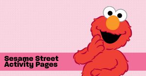 Activity Pages from Sesame Street for Your Family to Enjoy at Home!