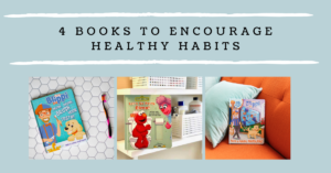 4 Books to Encourage Healthy Habits